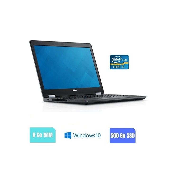 DELL E5570 - 8 Go RAM - 500 Go SSD - Windows 10 - N°240220