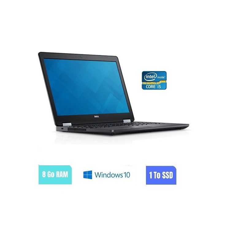 DELL E5570 - 8 Go RAM - 500 Go SSD - Windows 10 - N°240221