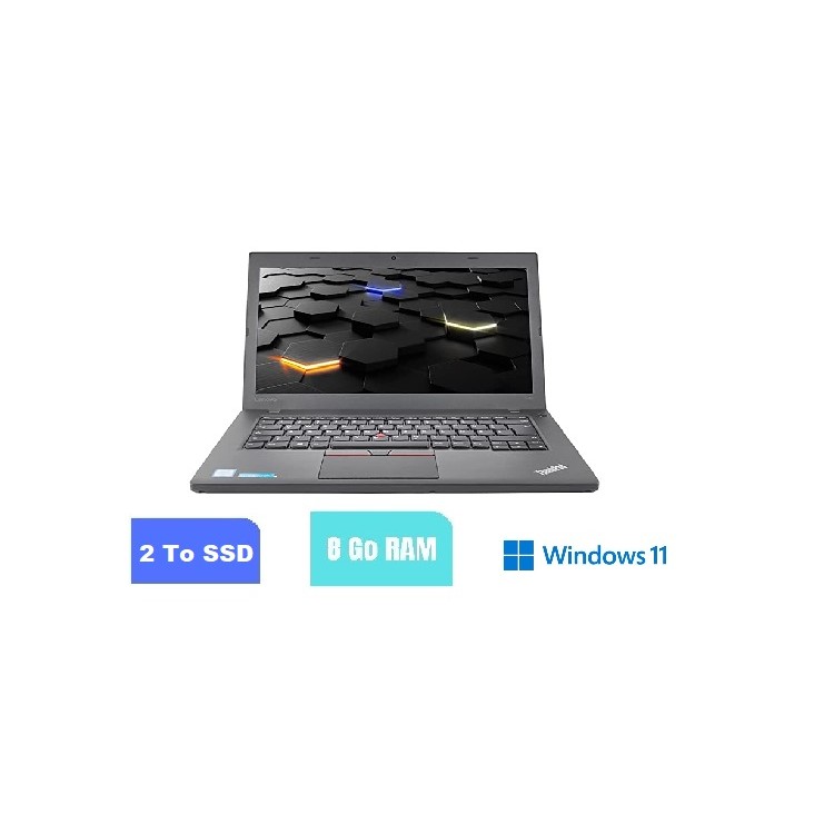 LENOVO T460 - 8 Go RAM - 2 TO SSD - Windows 11 - N°171004