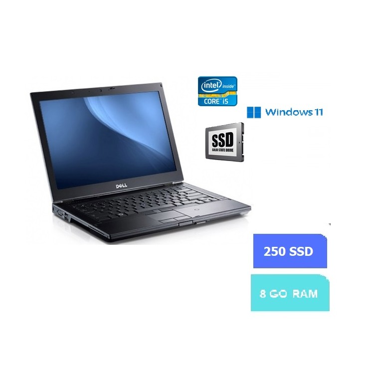 DELL E6410 - 8 Go RAM - 250 SSD - Windows 11