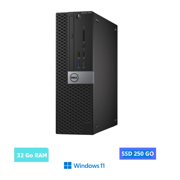 DELL 3040 SFF WINDOWS 11 - CORE I5 - SSD 250 GO - RAM 32 GO - N°23042406 - GRADE B