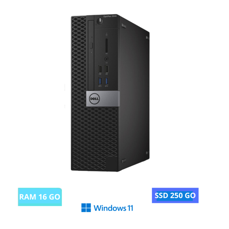 DELL 3040 SFF WINDOWS 11 - CORE I5 - SSD 250 GO - RAM 16 GO - N°23042424 - GRADE B